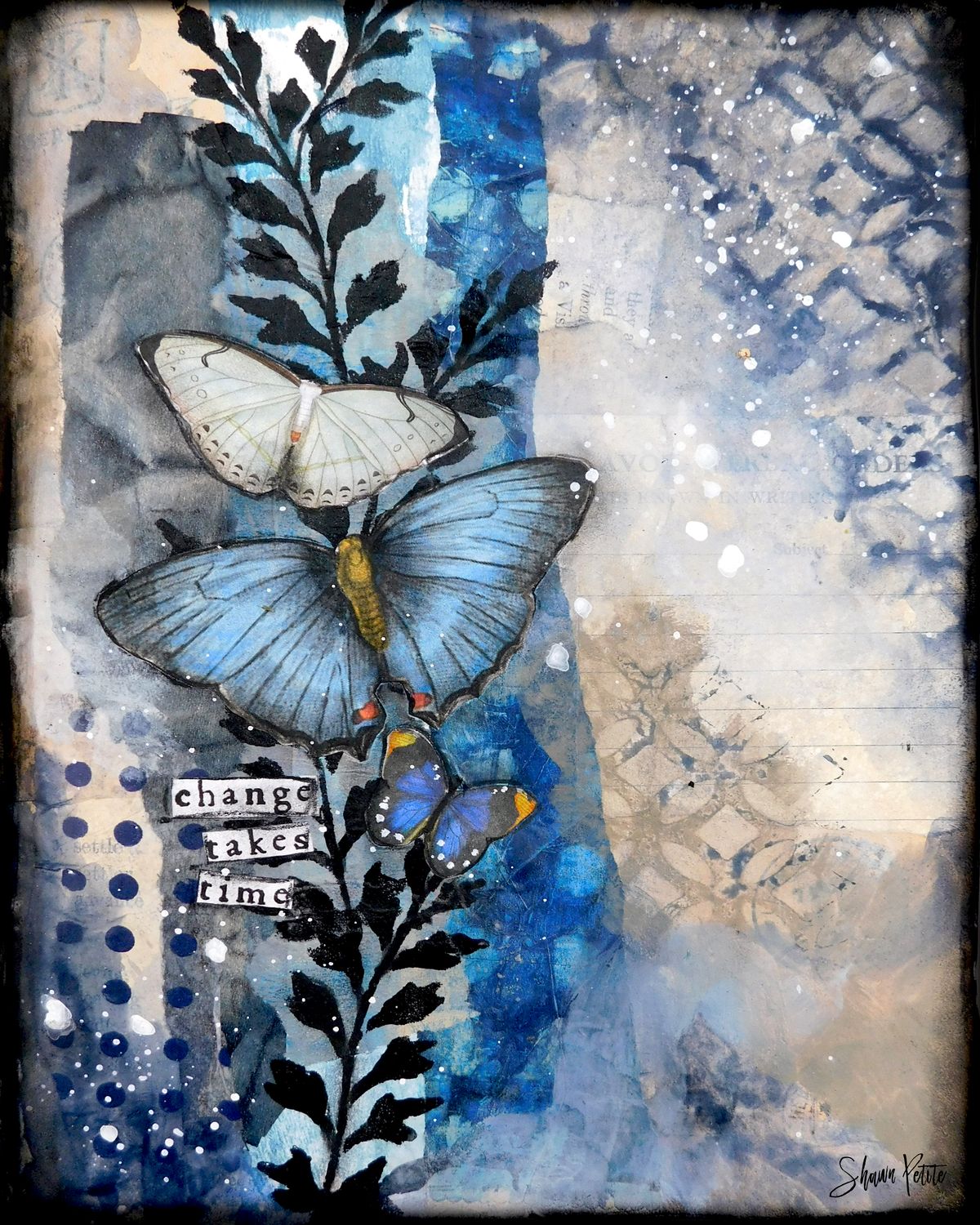 &quot;Changes take time&quot; butterfly Print to be Framed
