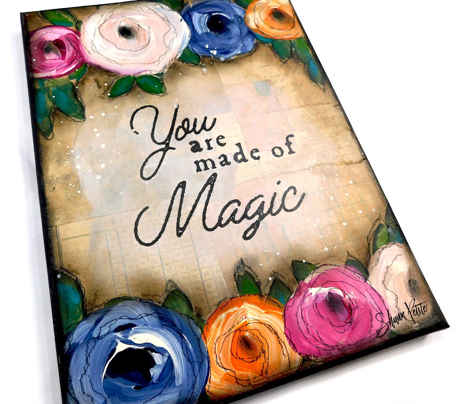 &quot;You are made of Magic&quot; floral #3 mixed media 9x12 original canvas