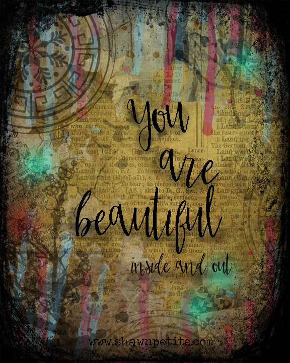 You are beautiful inside and out instant download 8x10
