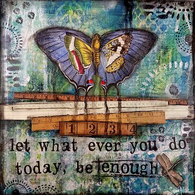 "Let what ever you do be Enough" Print to be Framed