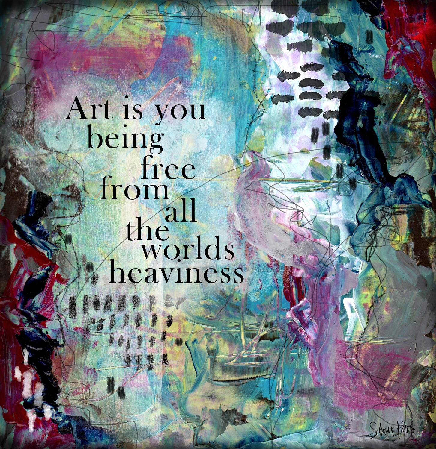 Art is you being free, digital instant download