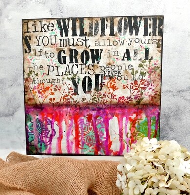 "Grow like a wildflower" mixed media original 12x12