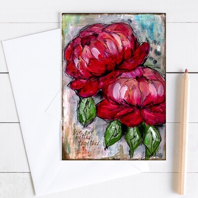 "We are better together" 5x7 card