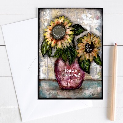 "You're amazing" sunflower 5x7 card
