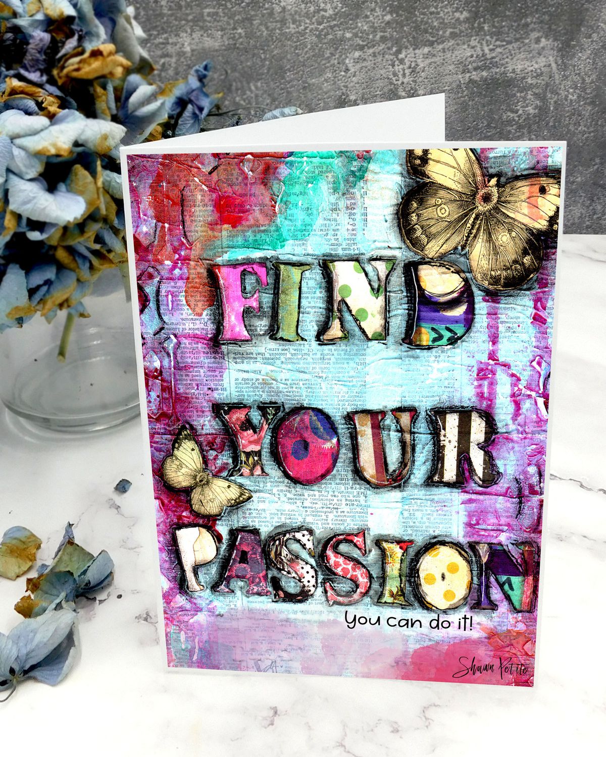 "Find your passion you can do it" 5x7 card