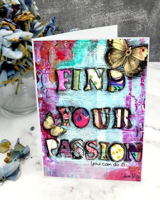 "Find your passion you can do it" 5x7 card