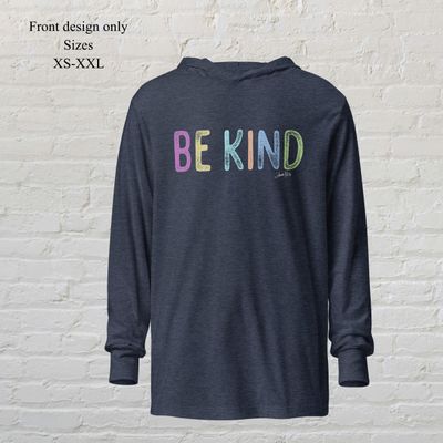 Be Kind long sleeve hooded t-shirt