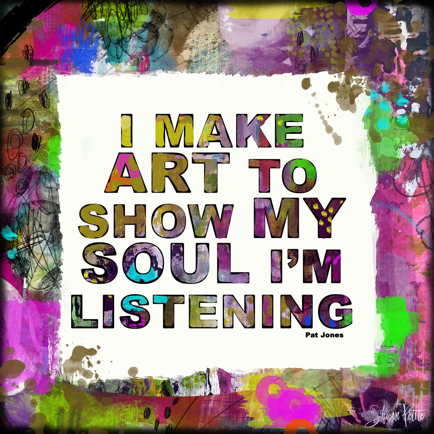"I make art" Print to be Framed