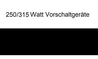 VSG - Ballast 250 / 315 Watt