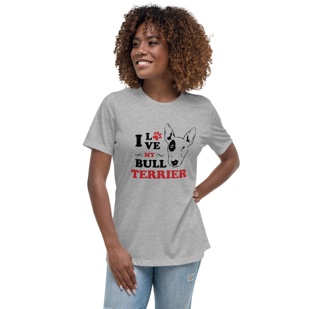 Women&#39;s Relaxed T-Shirt - I Love My Bull Terrier