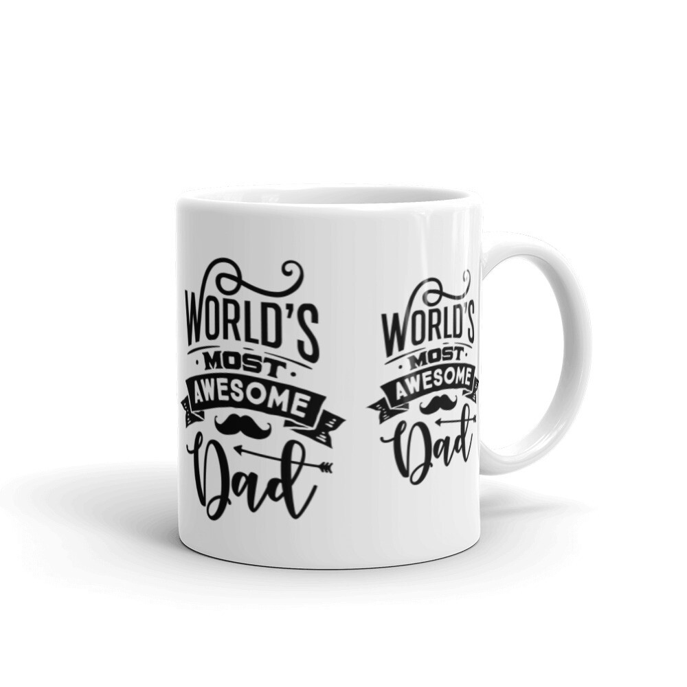 White glossy mug - World&#39;s Most Awesome Dad!