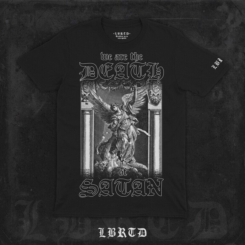 &quot;WE ARE THE DEATH OF SATAN&quot; (prenda a elegir)