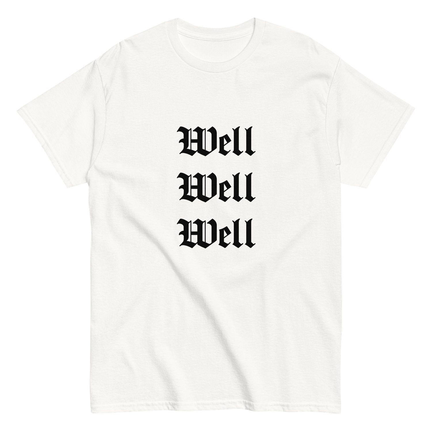 T-shirt white &quot;Well Well Well&quot;