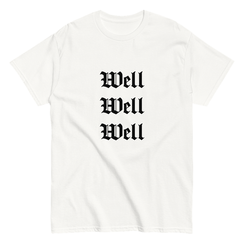 T-shirt white &quot;Well Well Well&quot;