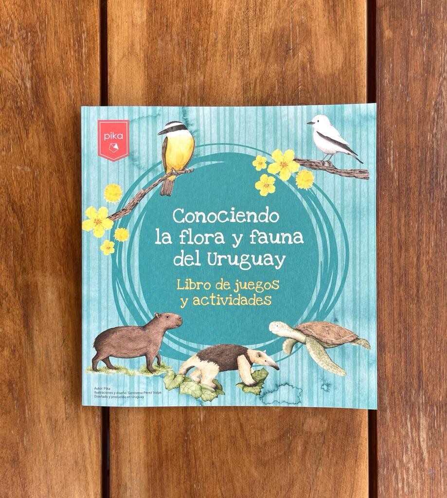 Conociendo la flora y fauna del Uruguay. Libro de juegos y actividades
