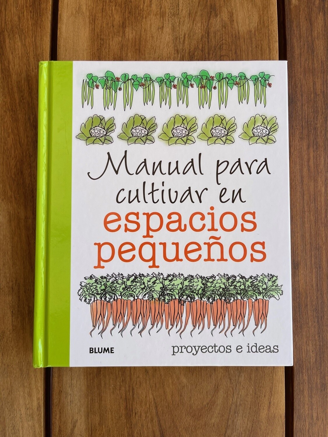Manual para Cultivar en Espacios Pequeños