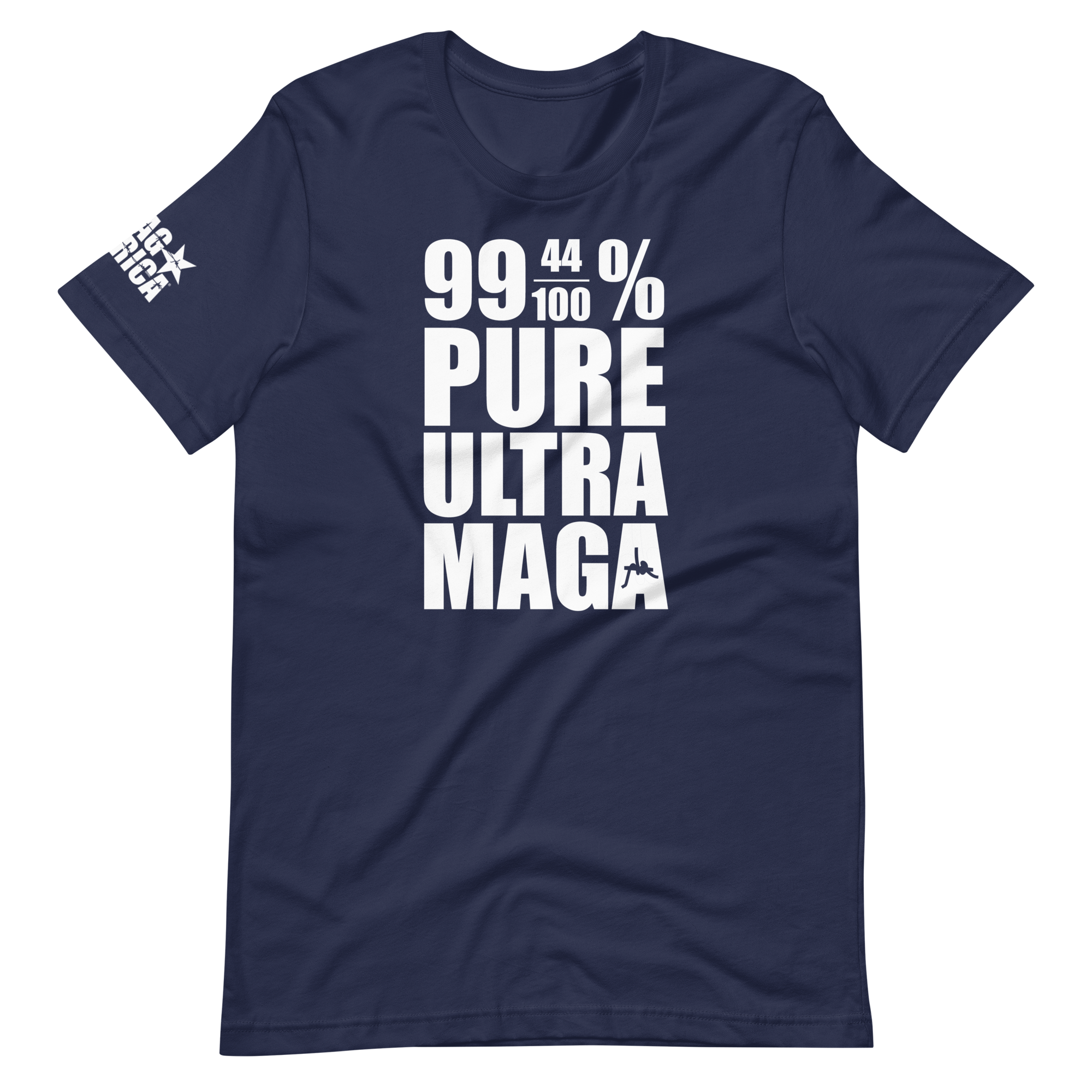 Image of 99-44/100% Pure Ultra MAGA T-Shirt
