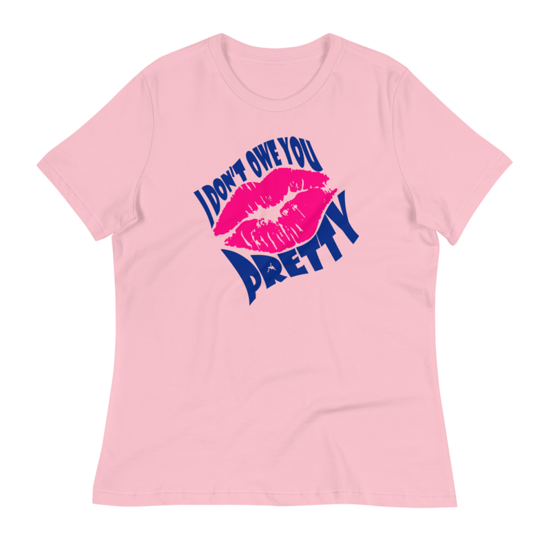 I Don't Owe You Pretty - Women's Premium