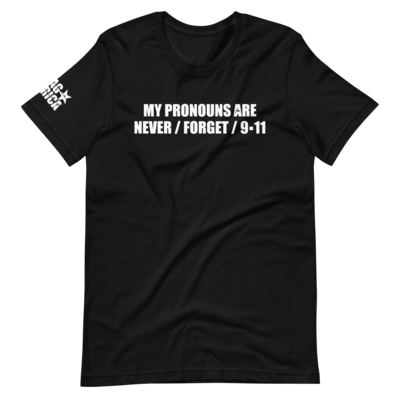My Pronouns Are Never / Forget / 9-11