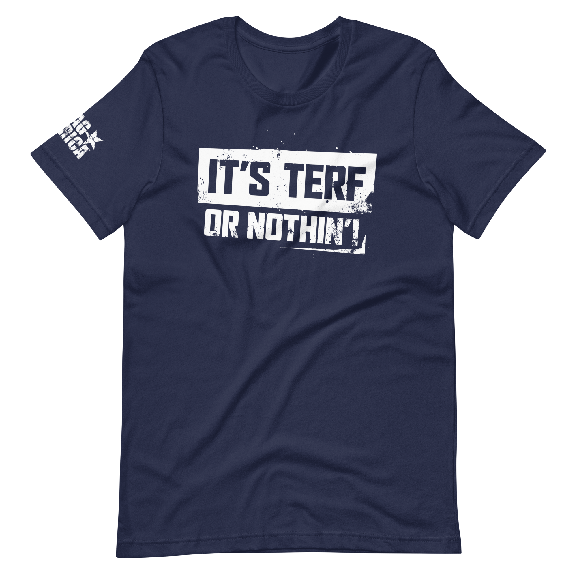 It's TERF Or Nothin'!