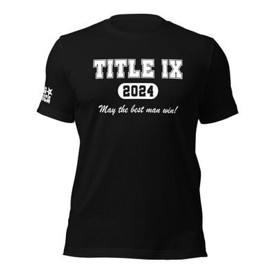 Title IX 2024 - May the Best Man Win!