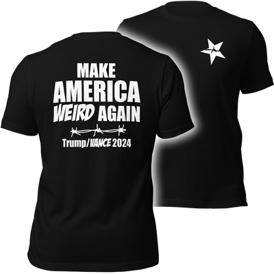 Make America Weird Again BACK
