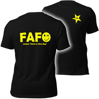 FAFO Means Have a Nice Day!