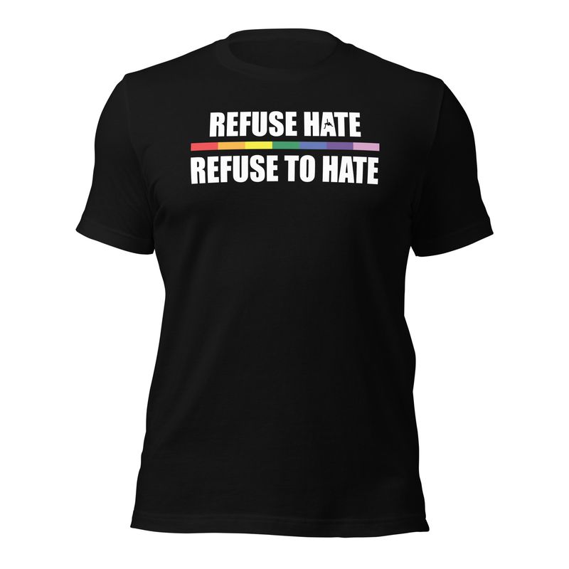 Refuse Hate Refuse to Hate - Rainbow