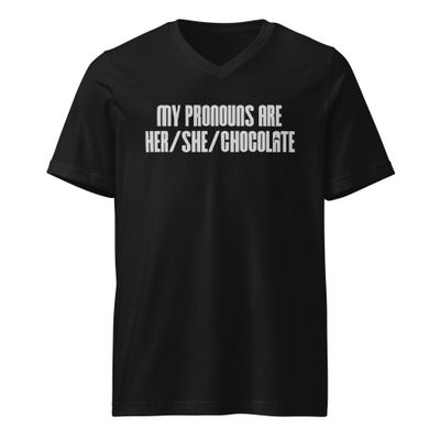 My Pronouns Are Her / She / Chocolate V-Neck