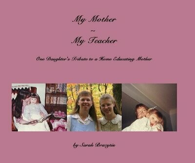 My Mother - My Teacher | Self-Published Non-Fiction