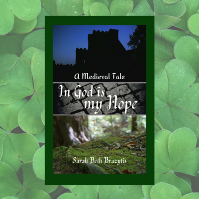 In God is My Hope | A Medieval Tale