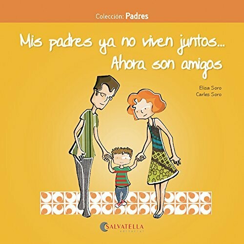 MIS PADRES YA NO VIVEN JUNTOS ... AHORA SON AMIGOS