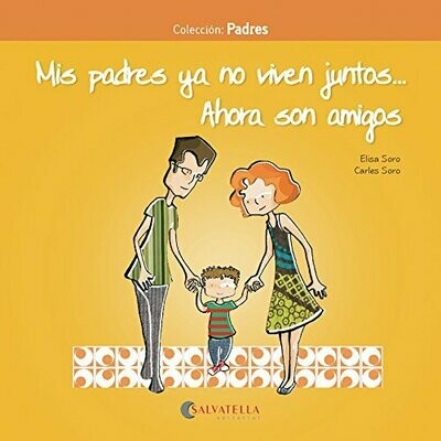 MIS PADRES YA NO VIVEN JUNTOS ... AHORA SON AMIGOS