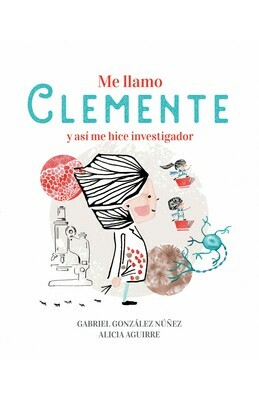 ME LLAMO CLEMENTE Y ASI ME HICE INVESTIGADOR