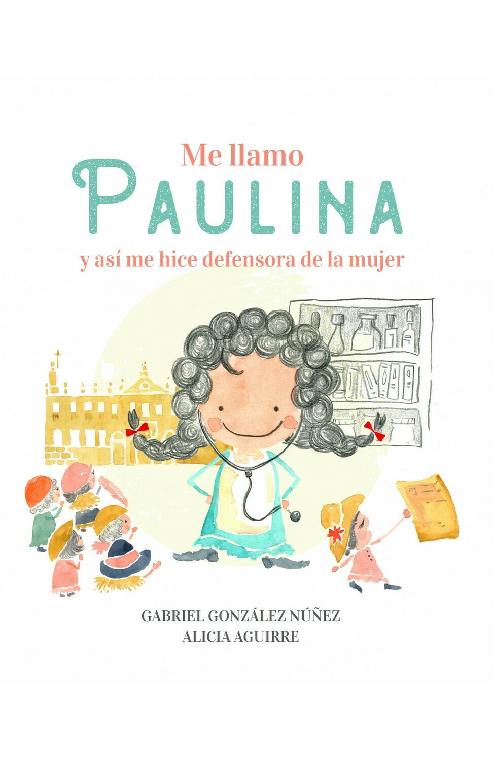 ME LLAMO PAULINA y asi me hice defensora de la mujer