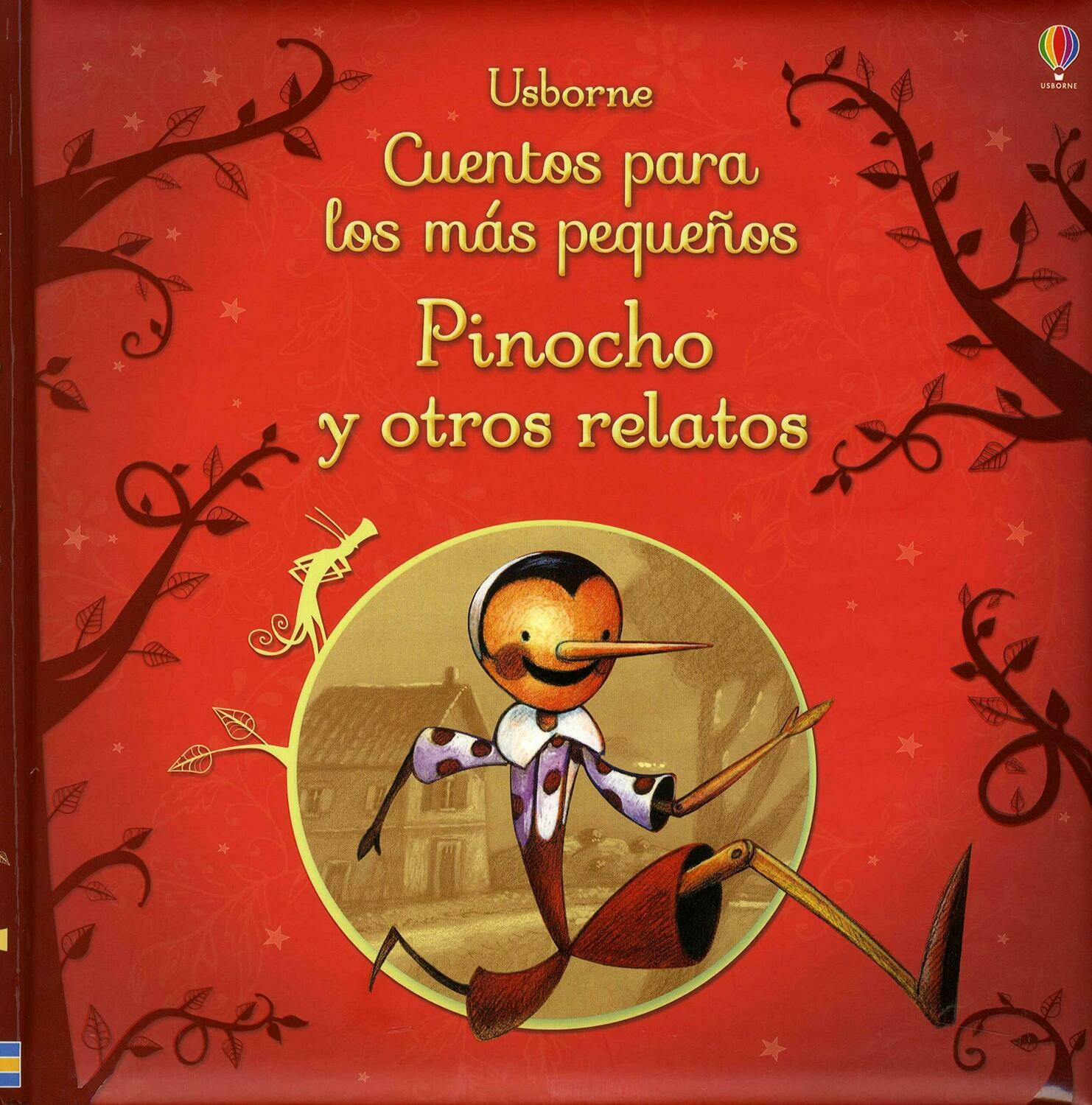 CUENTOS PARA LOS MAS PEQUEÑOS PINOCHO Y OTRO RELATOS