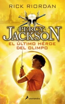PERCY JACKSON EL ULTIMO HEROE DEL OLIMPO