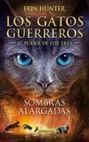 LOS GATOS GUERREROS SOMBRAS ALARGADAS