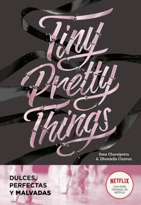 TINY PRETTY THINGS