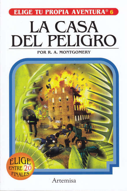 LA CASA DEL PELIGRO ELIGE TU PROPIA AVENTURA