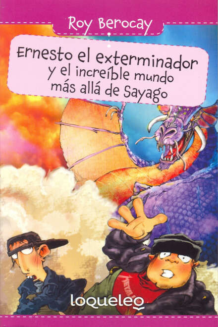 ERNESTO EL EXTERMINADOR Y EL INCREIBLE MUNDO MAS ALLA DE SAYAGO