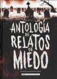 ANTOLOGIA DE RELATOS DE MIEDO