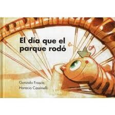 EL DIA QUE EL PARQUE RODO
