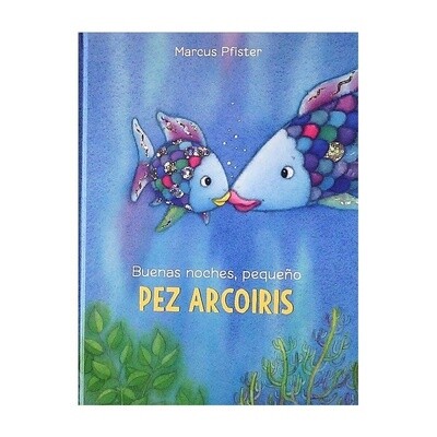 BUENAS NOCHES PEQUEÑO PEZ ARCOIRIS