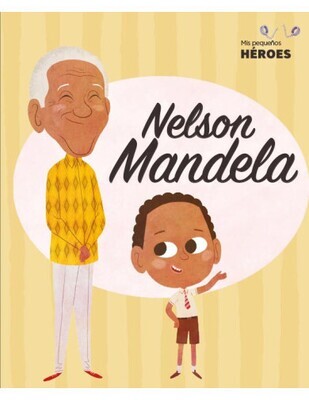 COLECCION MIS PEQUEÑOS HEROES NELSON MANDELA