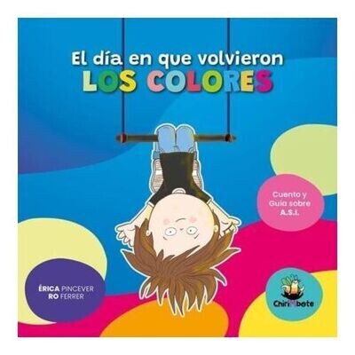 EL DIA EN QUE VOLVIERON LOS COLORES