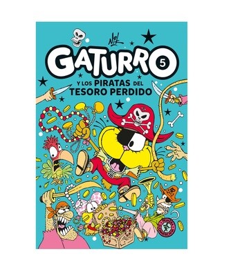 GATURRO 5 Y LOS PIRATAS DEL TESORO PERDIDO