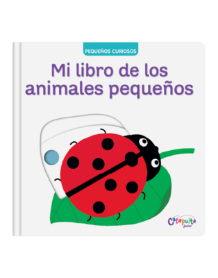 MI LIBRO DE LOS ANIMALES - PEQUEÑOS CURIOSOS