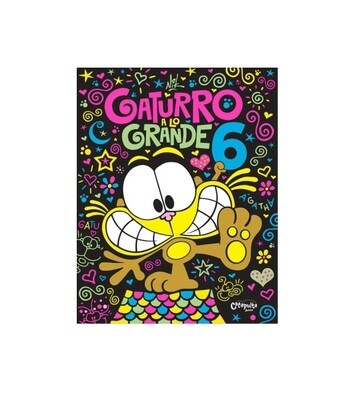 GATURRO A LO GRANDE 6