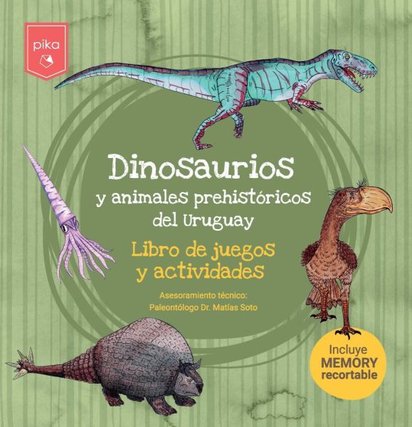 DINOSAURIOS Y ANIMALES PREHISTORICOS DEL URUGUAY PIKA